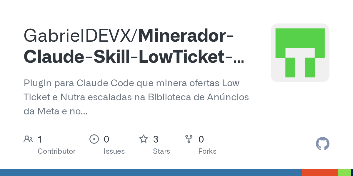 Minerador Claude Skill LowTicket — Development skill for Claude Code