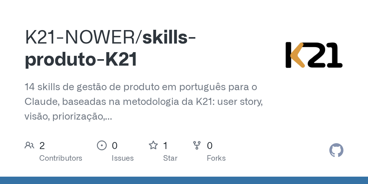 Skills Produto K21 — Development skill for Claude Code