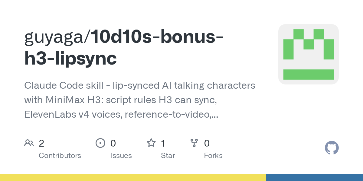 10d10s Bonus H3 Lipsync — AI skill for Claude Code