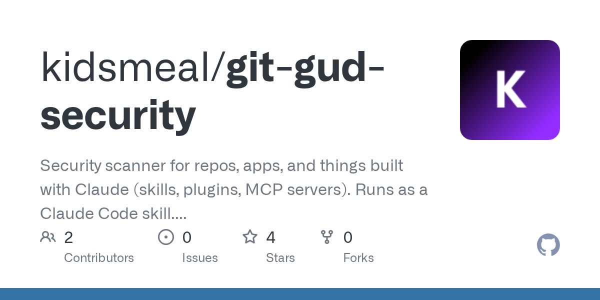 Git Gud Security — Security skill for Claude Code
