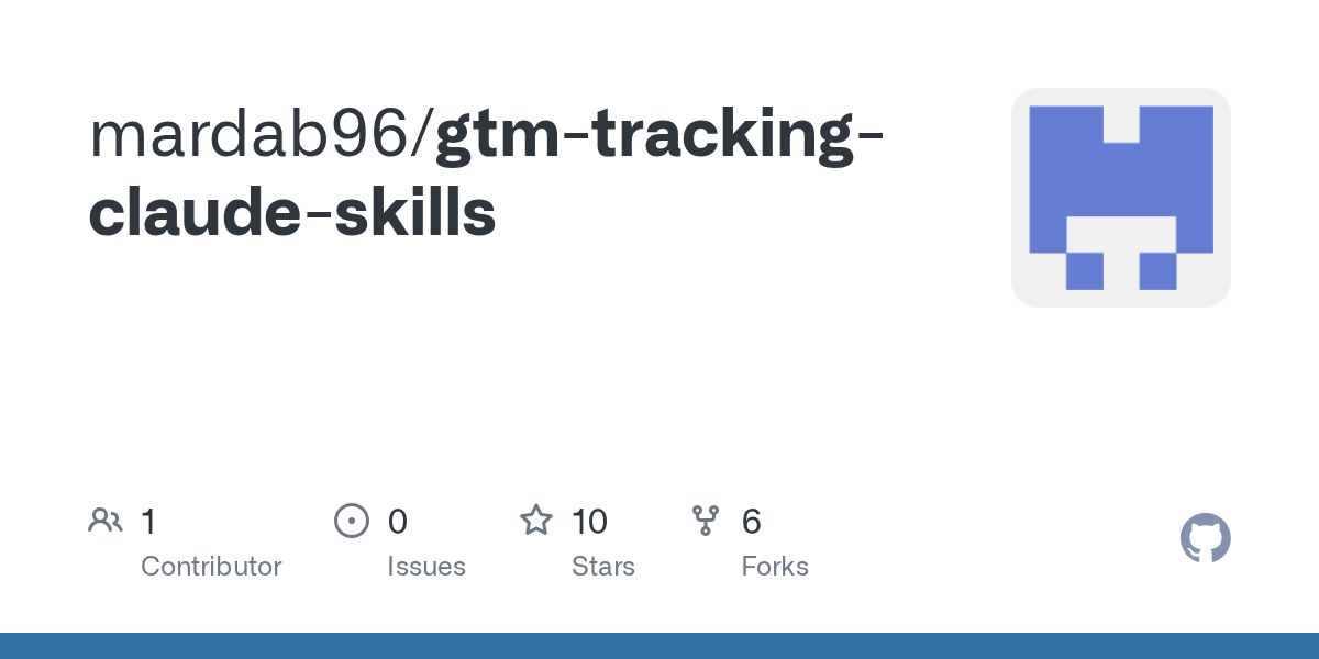 Gtm Tracking Claude Skills — Development skill for Claude Code