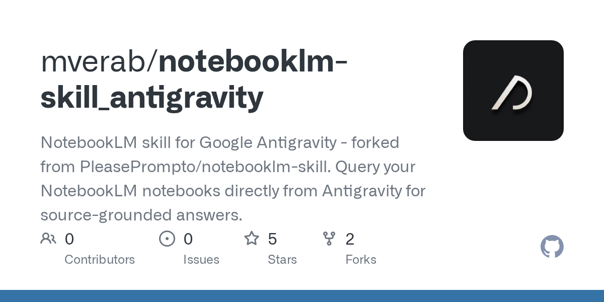 Notebooklm Skill Antigravity — Development skill for Claude Code