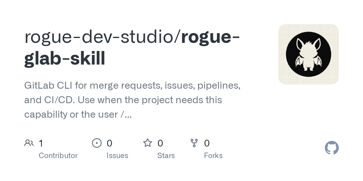 Rogue Glab Skill — DevOps skill for Claude Code