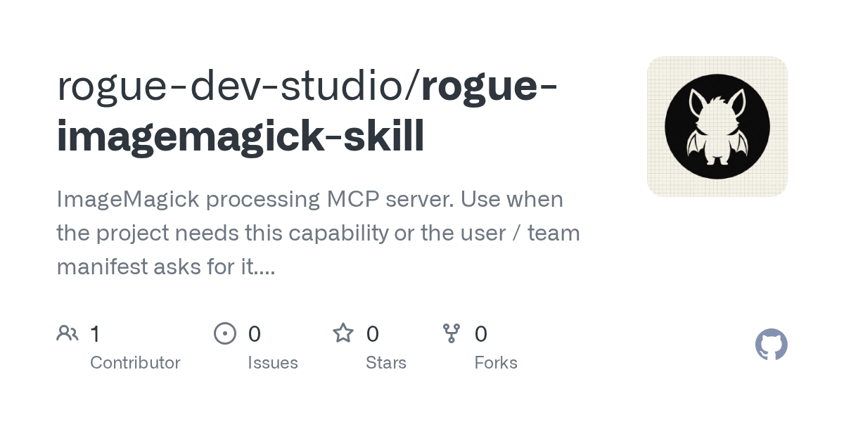 Rogue Imagemagick Skill — Development skill for Claude Code