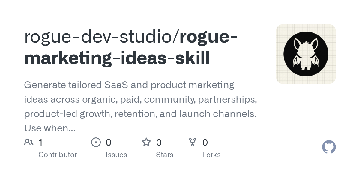 Rogue Marketing Ideas Skill — Development skill for Claude Code