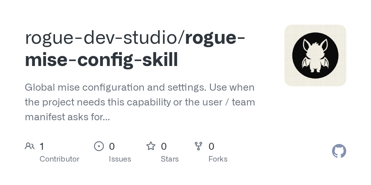 Rogue Mise Config Skill — Development skill for Claude Code